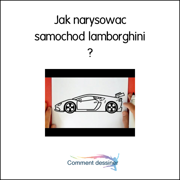 Jak narysować samochód lamborghini